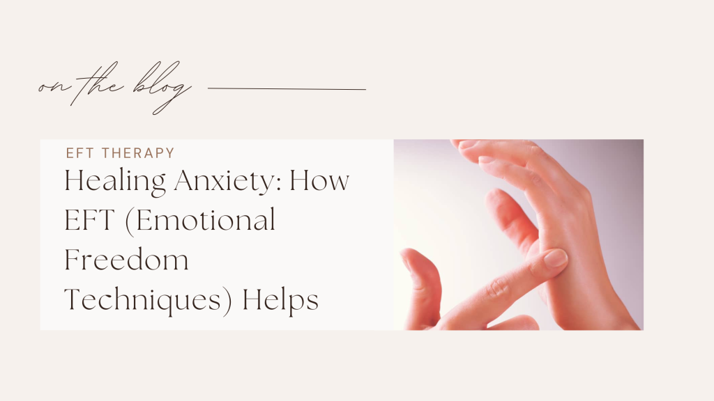 EFT Healing Anxiety